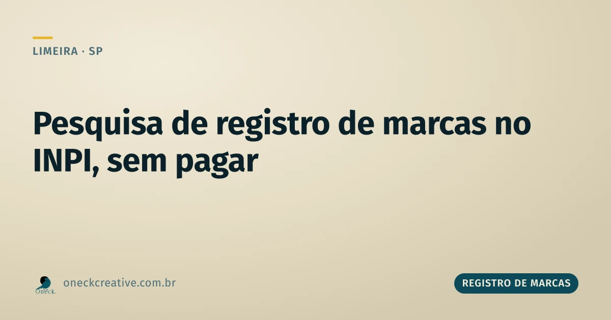Pesquisa de registro de marcas no INPI em Limeira: onde fazer sem pagar por isso