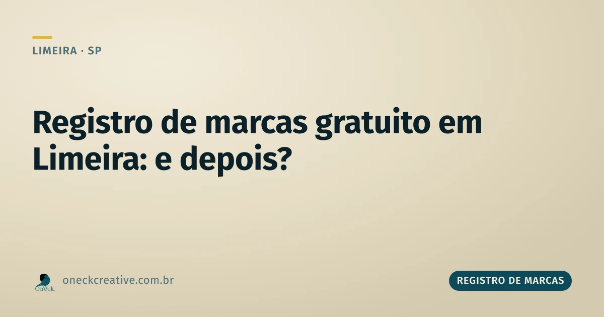 Registro de marcas gratuito em Limeira: o que ninguém avisa sobre depois do certificado