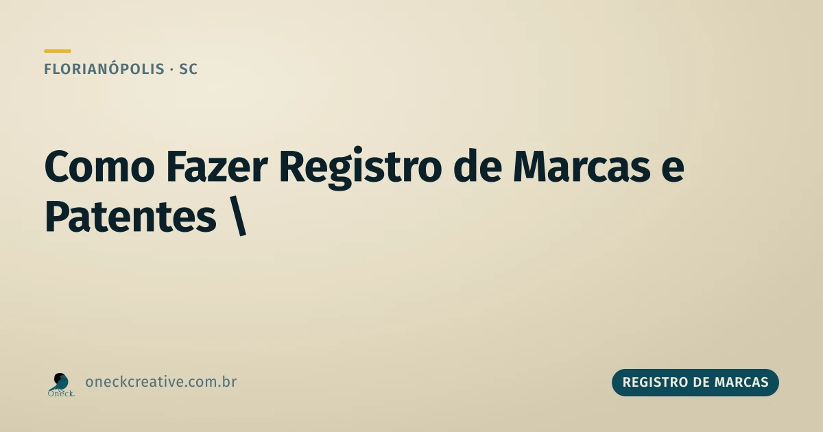 Como fazer registro de marcas e patentes em Florianópolis