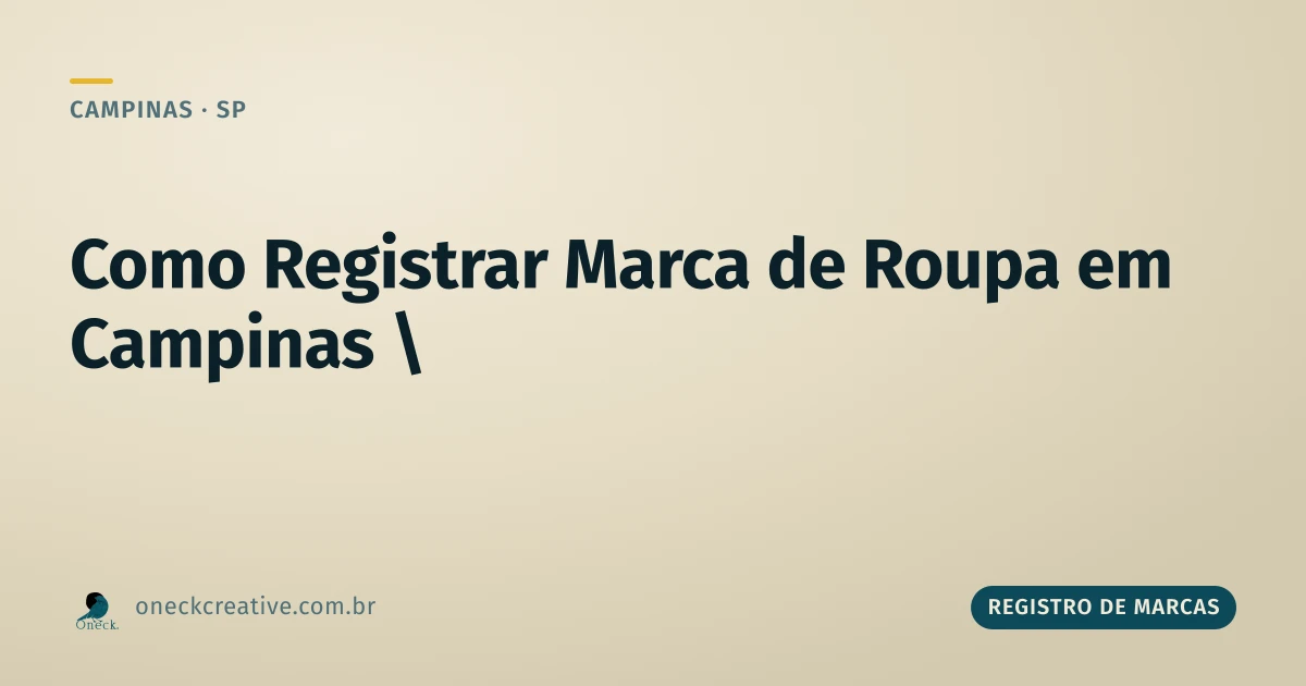 Como registrar uma marca de roupa em Campinas