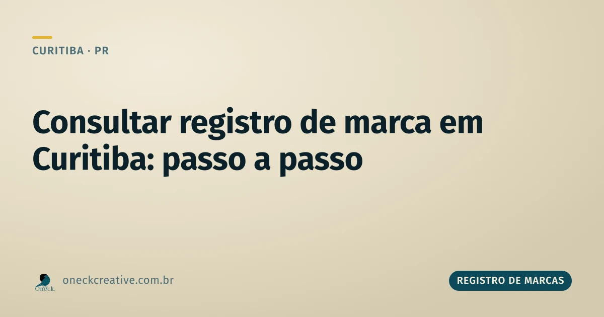 Consultar registro de marca em Curitiba: o passo a passo antes de gastar um centavo