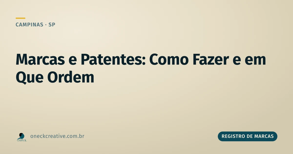 Registro de marcas e patentes: como fazer e em que ordem em Campinas