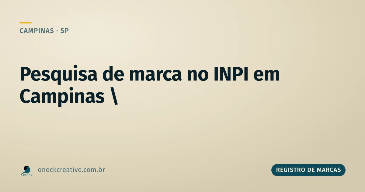Registro de marcas INPI: como pesquisar direito em Campinas