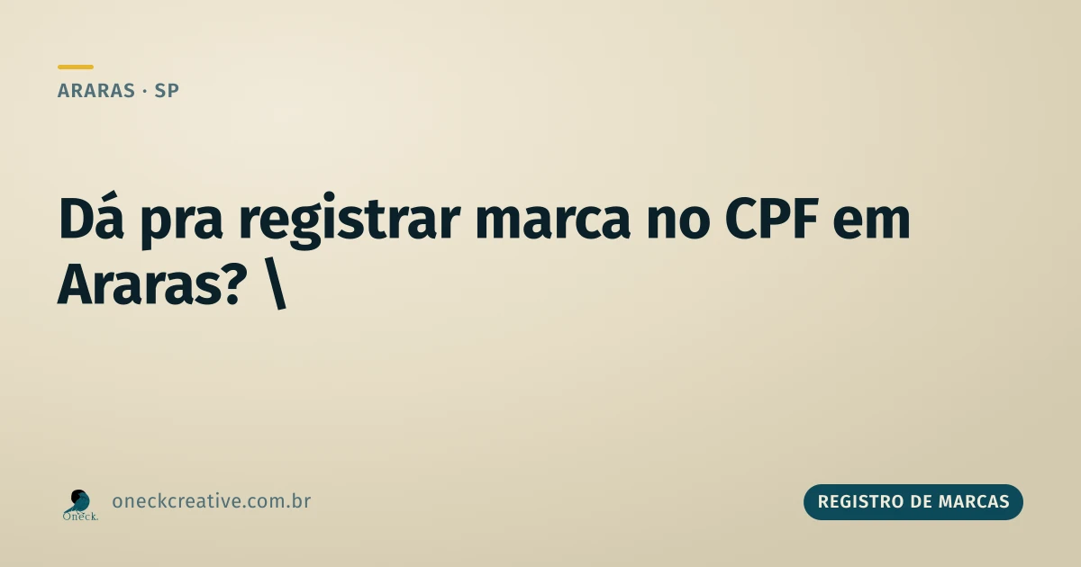 É possível registrar marca no CPF em Araras?