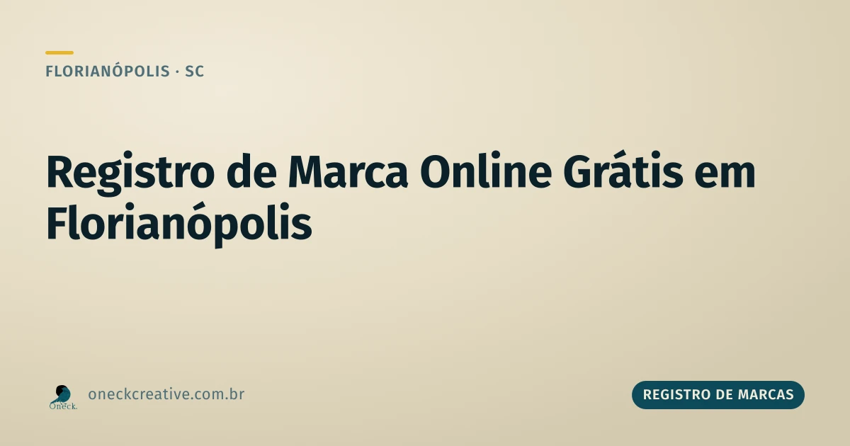 Registro de marca online grátis em Florianópolis: o processo é digital do início ao fim
