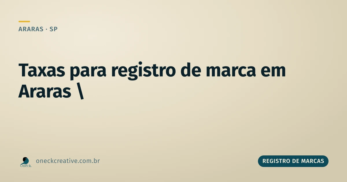 Taxas para registro de marca em Araras
