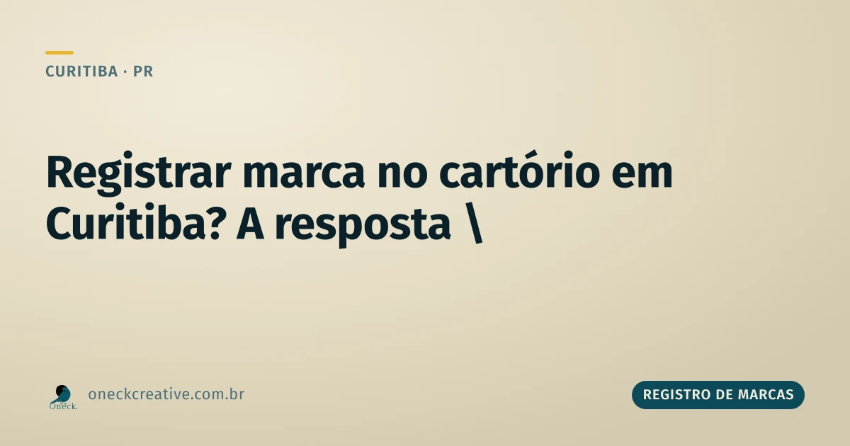 Como registrar uma marca no cartório em Curitiba