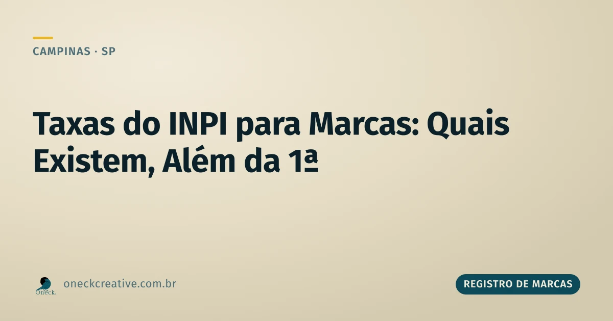 Quais são as taxas do INPI para marcas, além da taxa de pedido, em Campinas