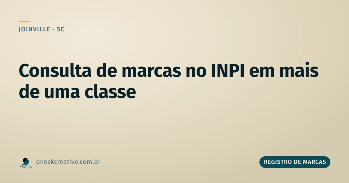 Consulta de marcas no INPI em Joinville: quando é preciso pesquisar mais de uma classe