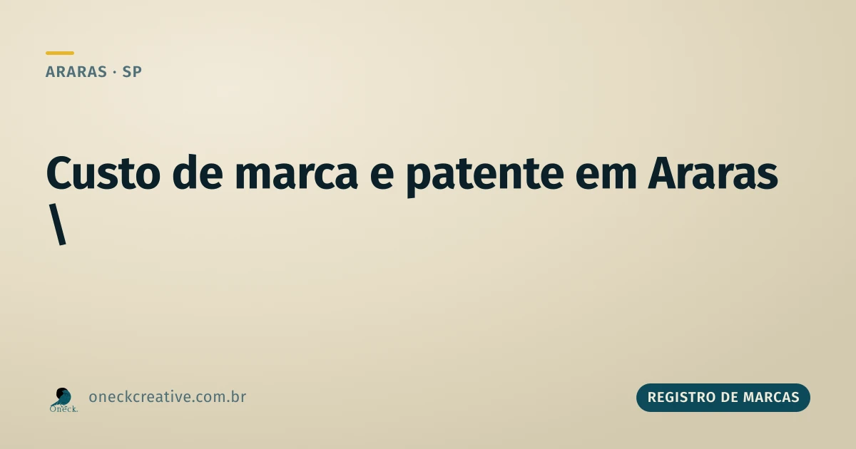 Quanto custa um registro de marcas e patentes em Araras: contas separadas