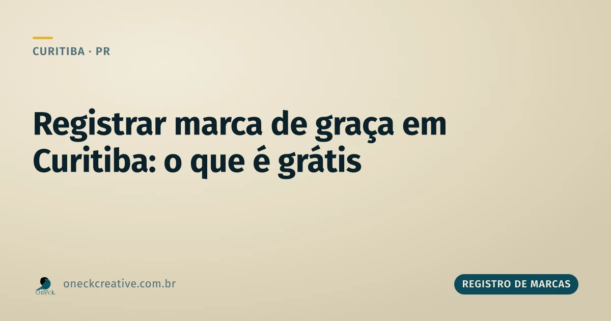 Como registrar uma marca de graça em Curitiba: o que é realmente grátis