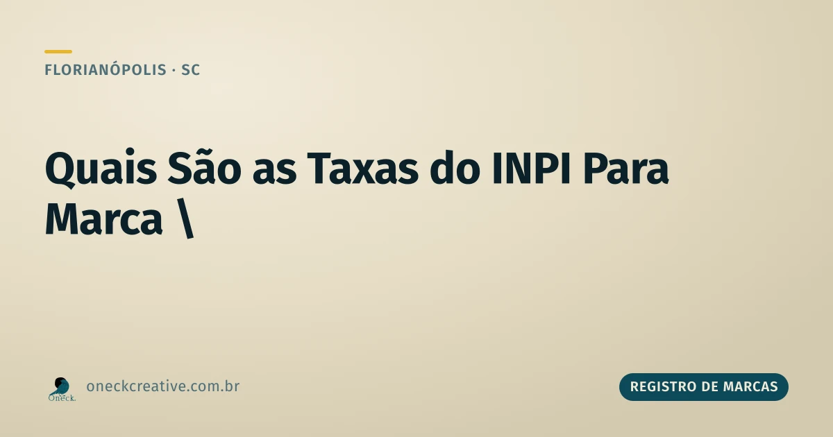 Quais são as taxas para registro de marca no INPI em Florianópolis