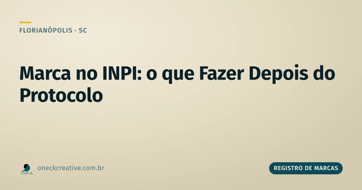 Como registrar uma marca no INPI em Florianópolis: depois do protocolo