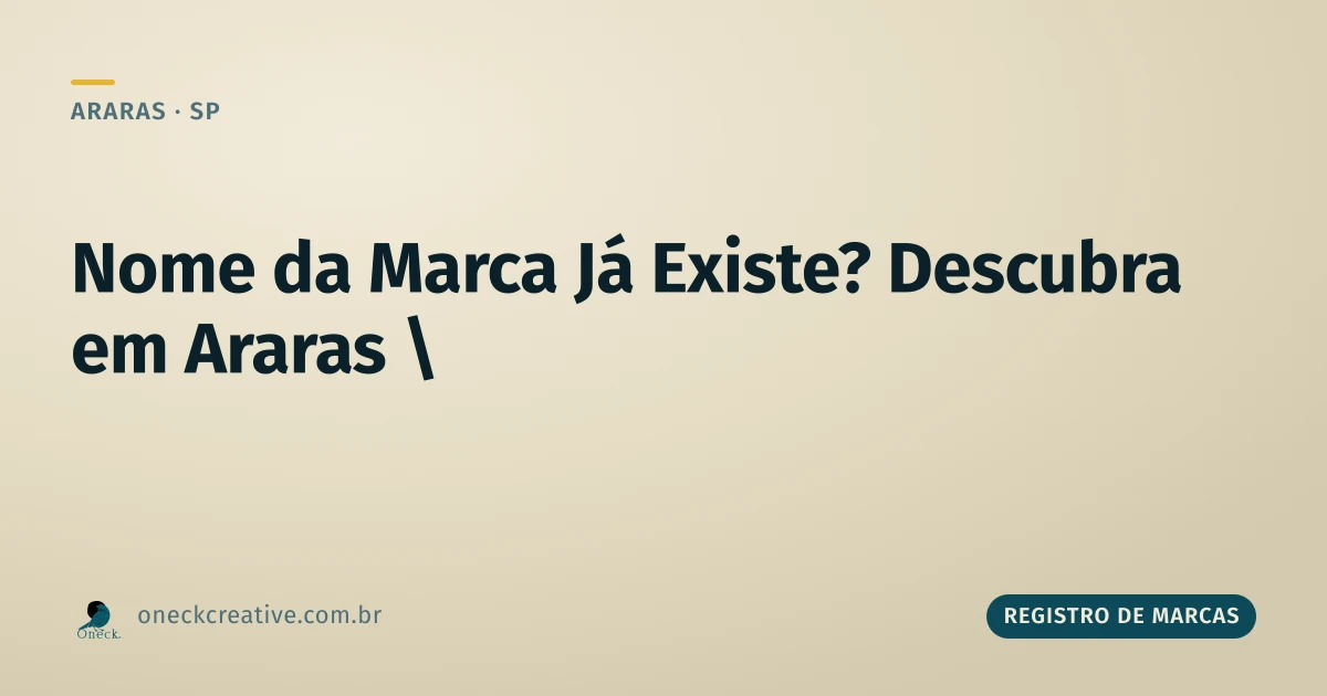 Como saber se o nome da marca já existe: CNPJ não é a resposta, em Araras