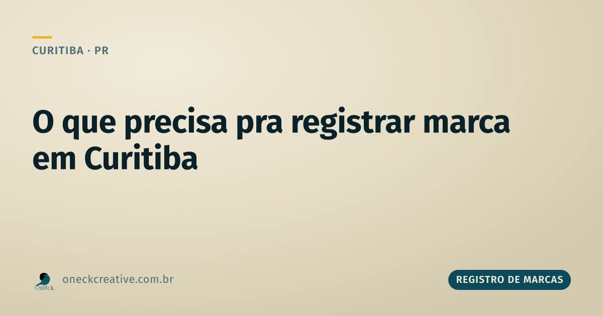 O que é preciso para fazer um registro de marca em Curitiba