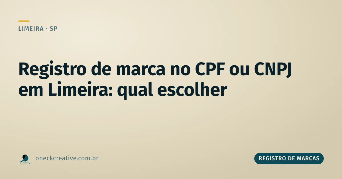 Registro de marca no CPF ou CNPJ em Limeira: qual escolher