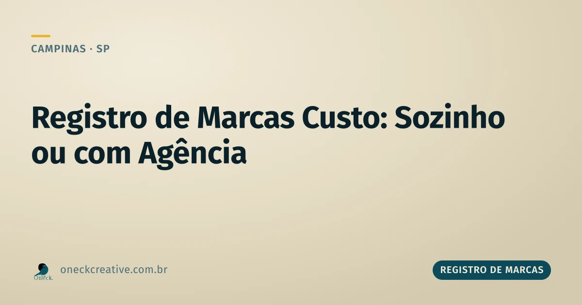 Registro de marcas custo: fazer sozinho sai mais barato em Campinas?