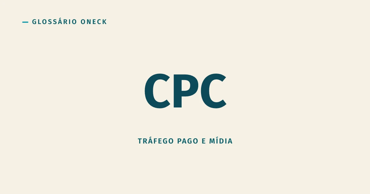 CPC (Custo Por Clique): a métrica que todo mundo entende e quase ninguém usa direito