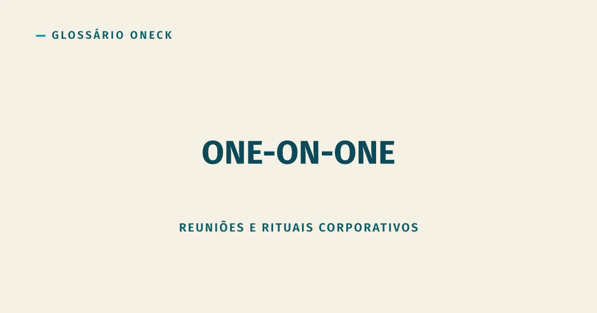 One-on-One (1:1): a reunião mais barata de manter e a primeira a ser cancelada