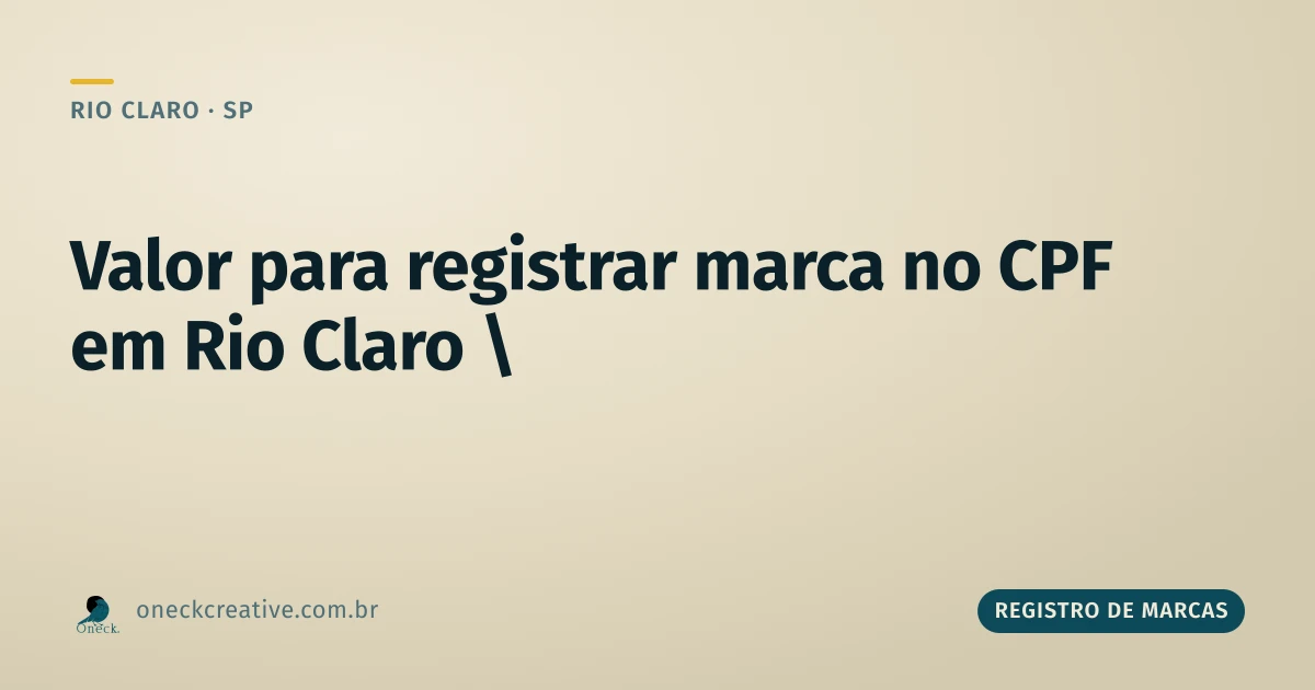 Qual o valor para registrar uma marca no CPF em Rio Claro