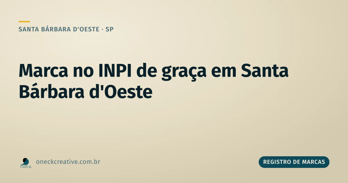 Como registrar uma marca no INPI de graça em Santa Bárbara d'Oeste