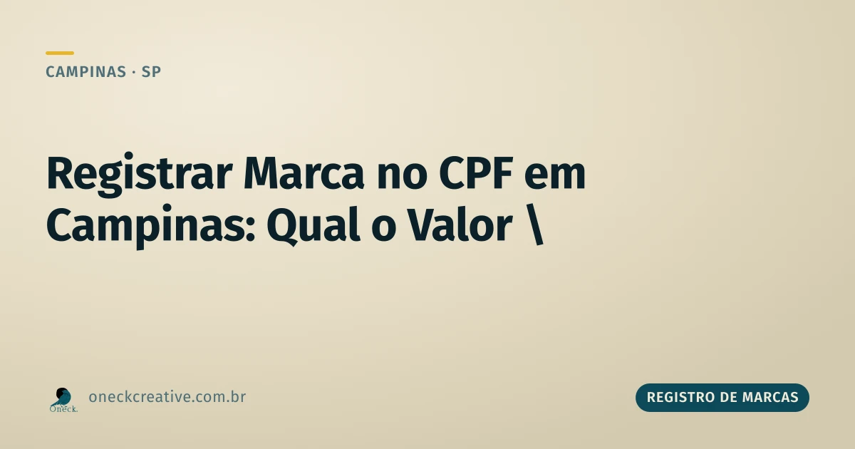 Qual o valor para registrar uma marca no CPF em Campinas