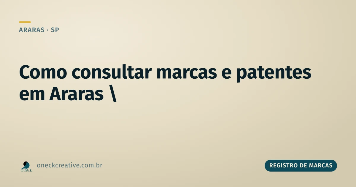 Como consultar registro de marcas e patentes em Araras