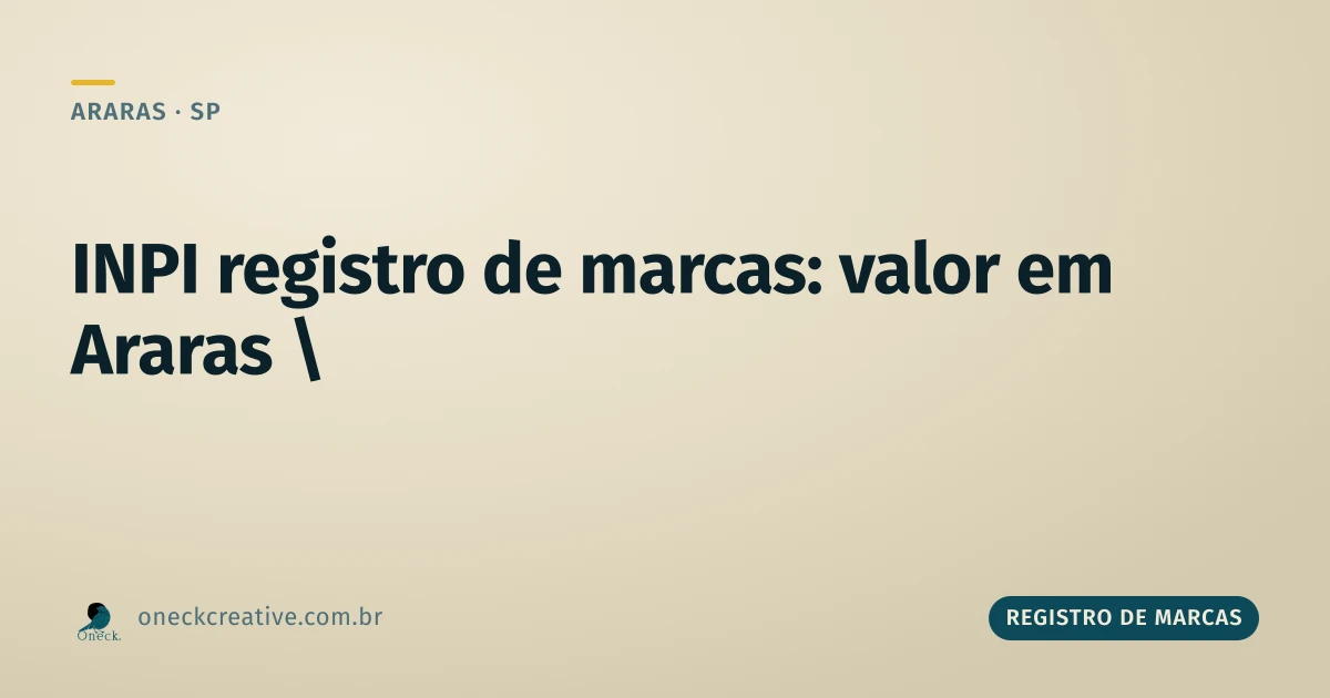 INPI registro de marcas: valor em Araras
