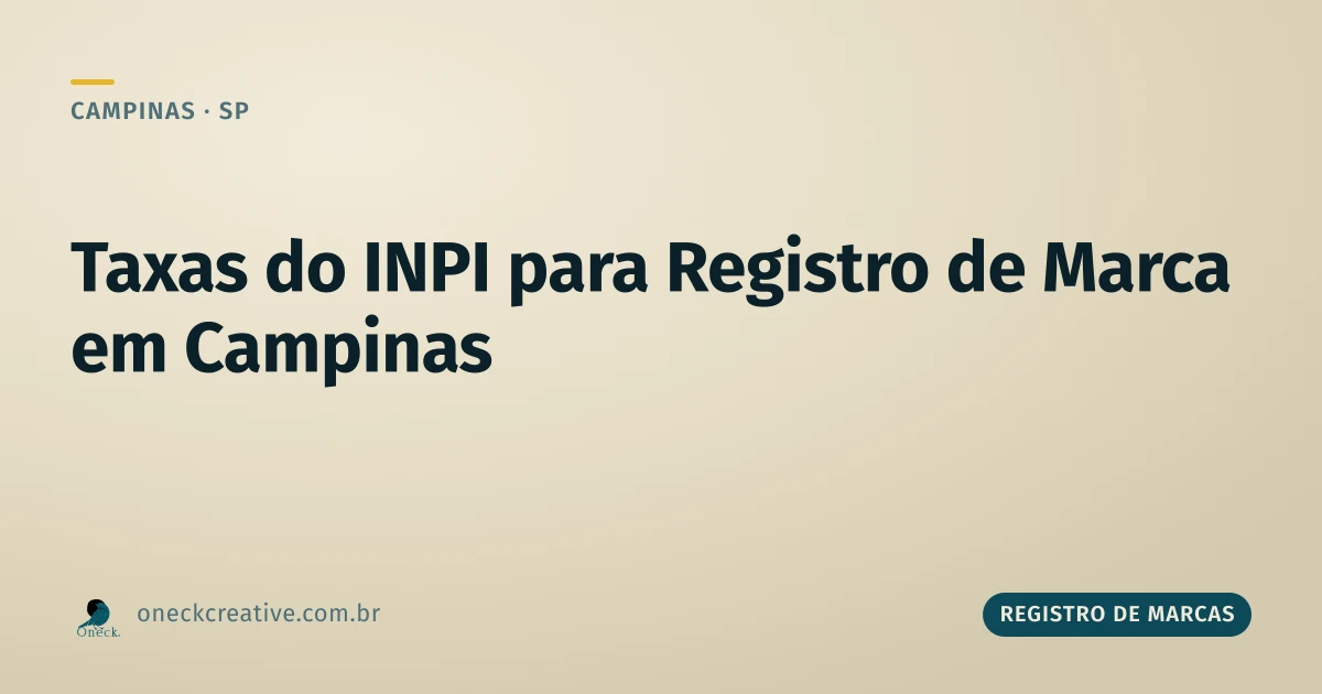 Taxas do INPI para Registro de Marca: Quantas Existem, Explicado para Campinas