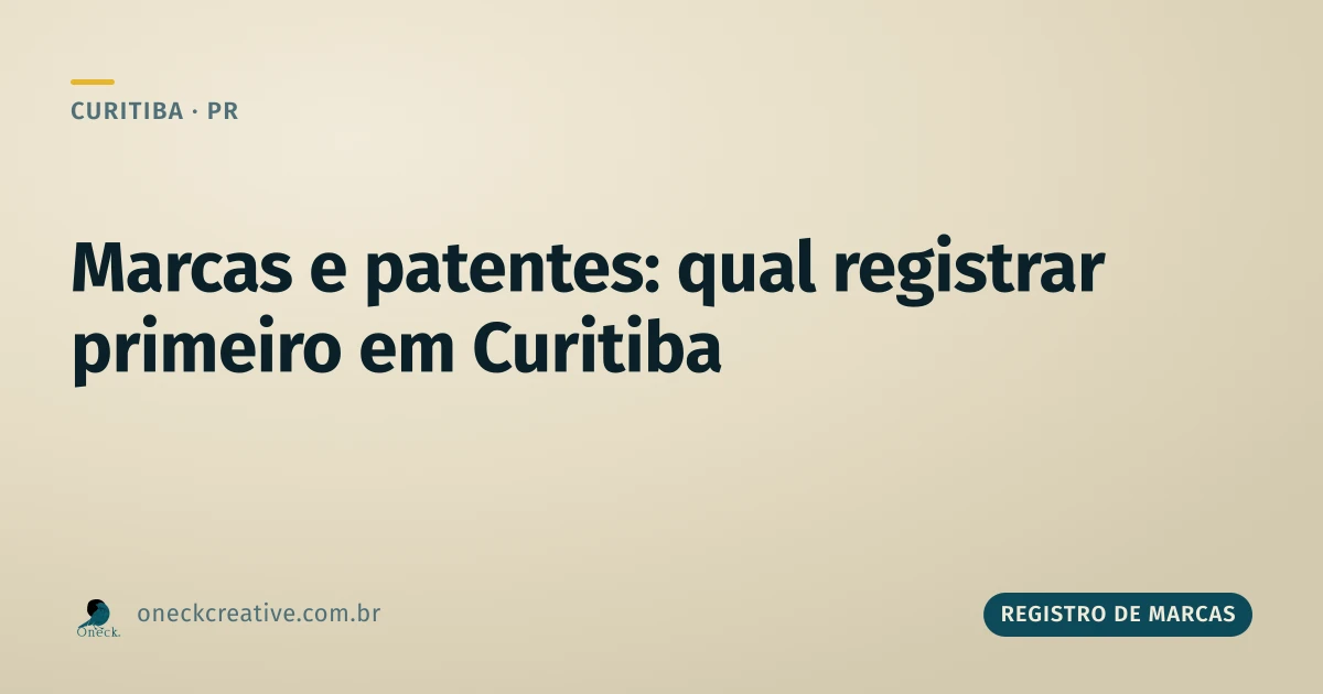 Registro de marcas e patentes: como fazer a escolha certa em Curitiba