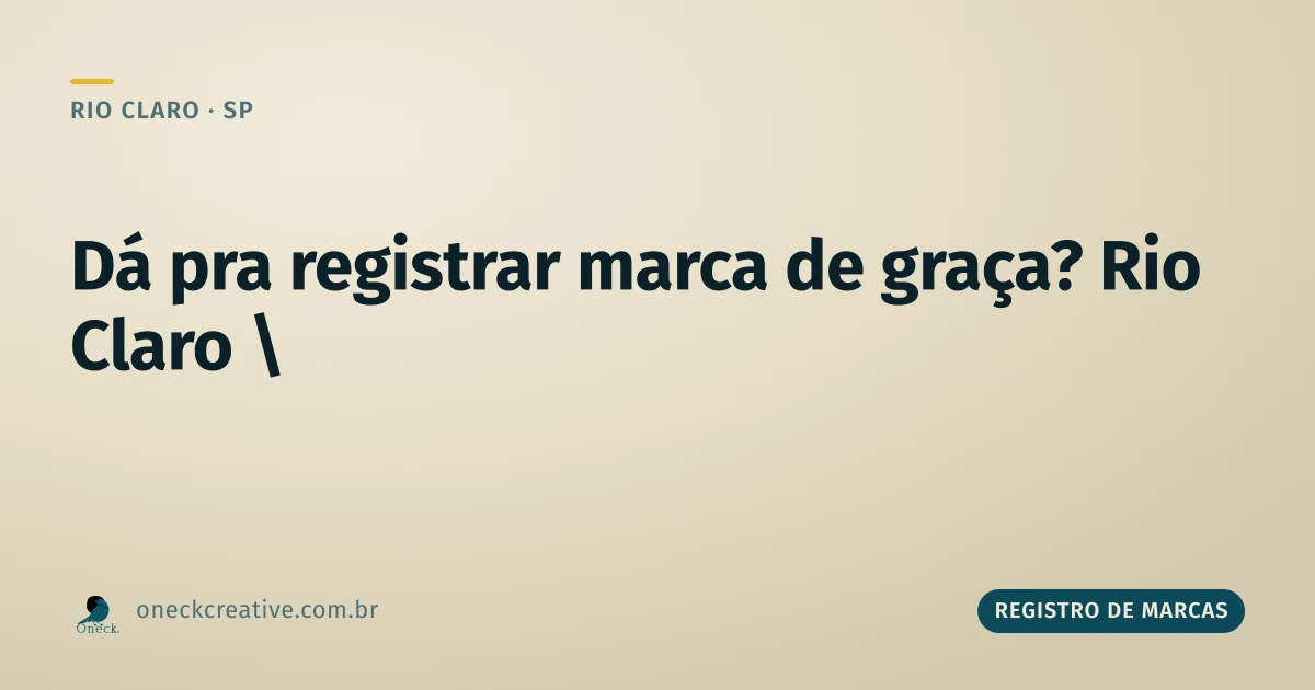 É possível registrar uma marca gratuitamente em Rio Claro?