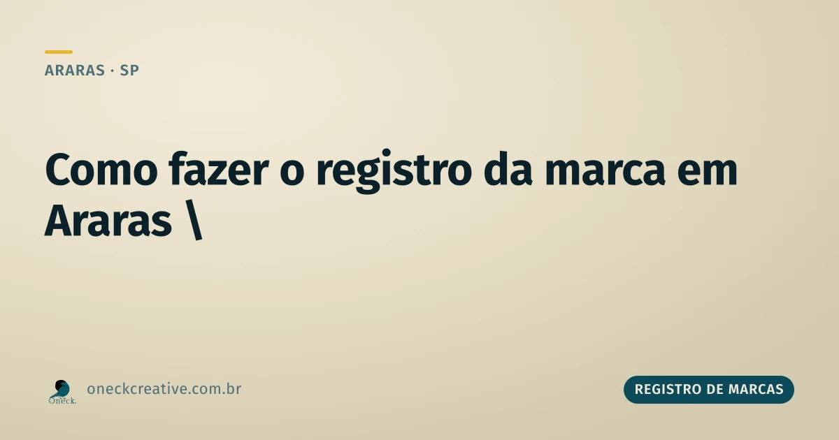 Como fazer o registro da marca em Araras