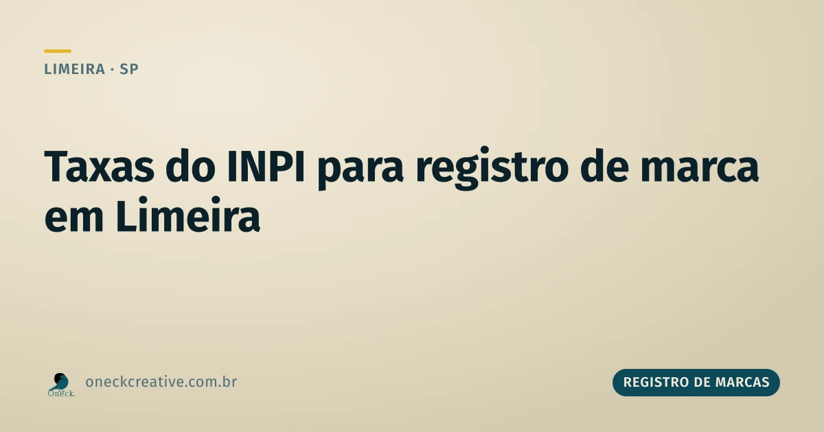 Taxas do INPI para registro de marca: por que o valor multiplica por classe em Limeira