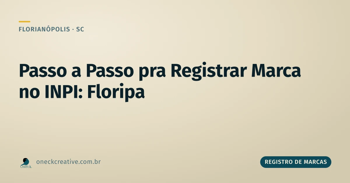 Como registrar uma marca no INPI passo a passo, em Florianópolis