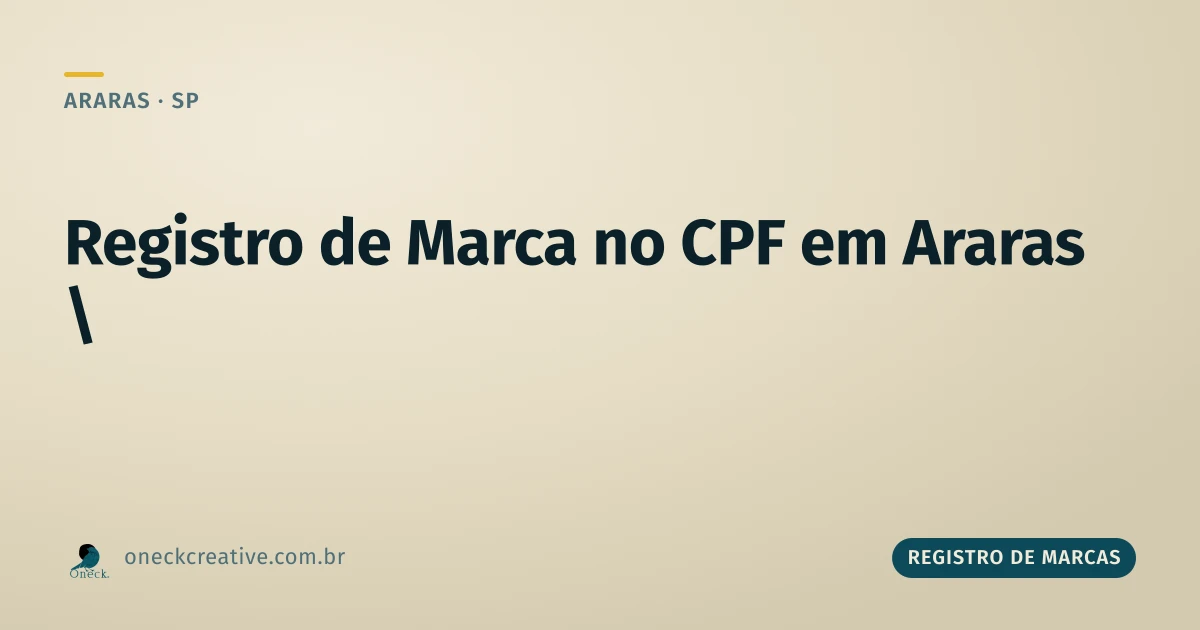 Registro de marca no CPF em Araras: o que comprova a atividade