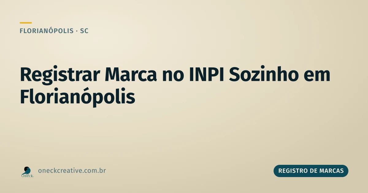 Como registrar uma marca no INPI sozinho, em Florianópolis
