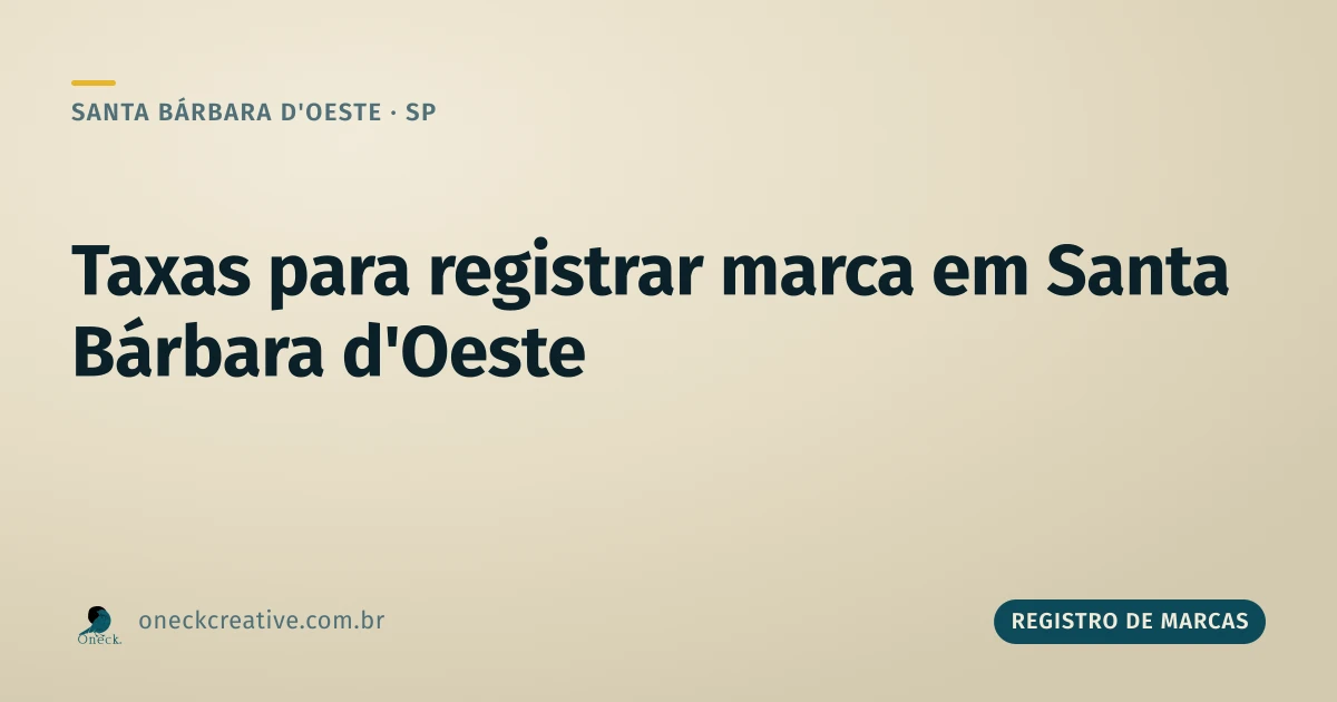 Quais são as taxas para registro de marcas em Santa Bárbara d'Oeste