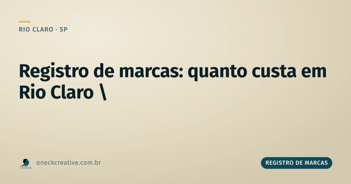 Registro de marcas: quanto custa em Rio Claro