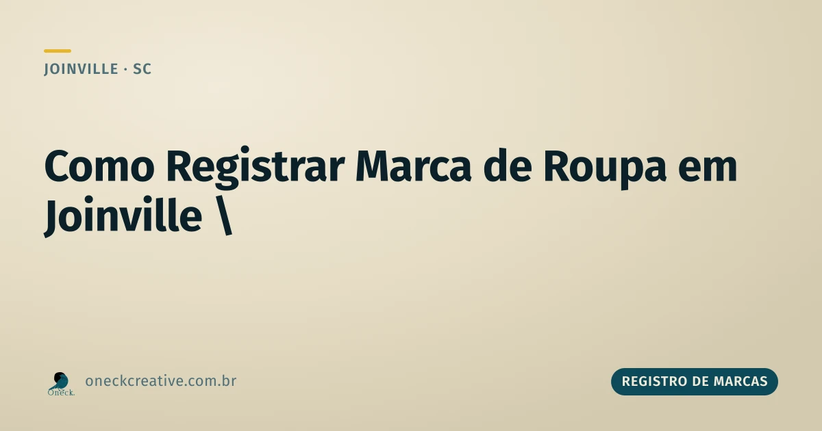 Como registrar uma marca de roupa em Joinville