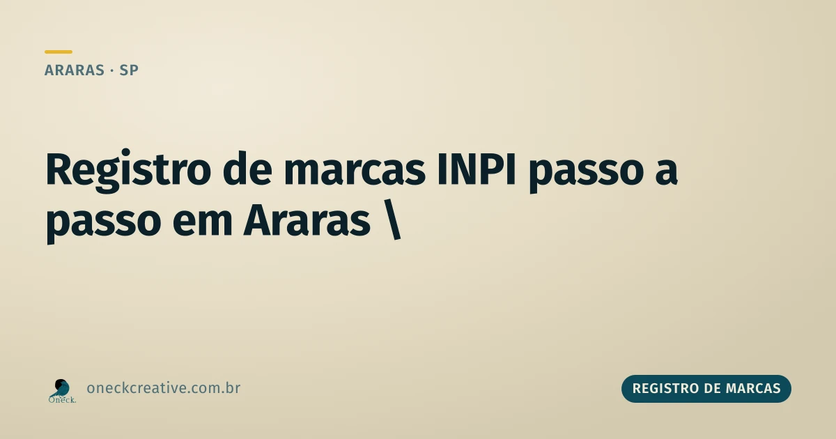 Registro de marcas no INPI passo a passo: quanto tempo cada etapa leva em Araras